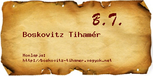 Boskovitz Tihamér névjegykártya